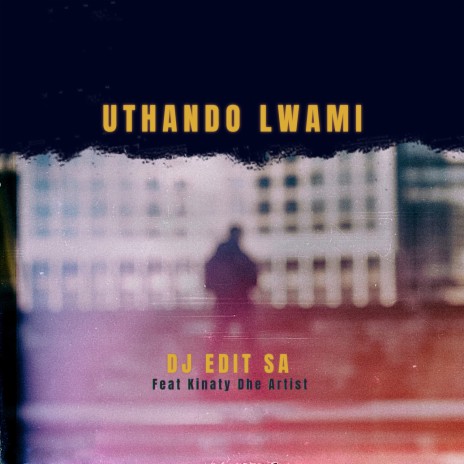 Uthando Lwami ft. Kinaty Dhe Artist | Boomplay Music