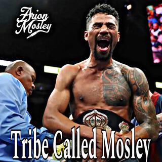 Tribe called Mosley