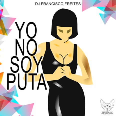 Yo No Soy Puta | Boomplay Music