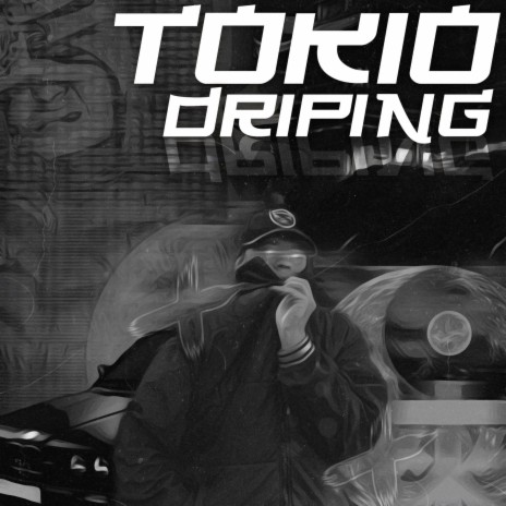 TOKIO DRIPING | Boomplay Music