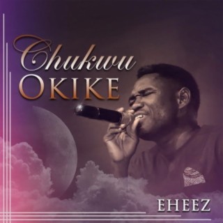 Chukwu Okike lyrics | Boomplay Music
