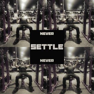 Never Settle Freestyle