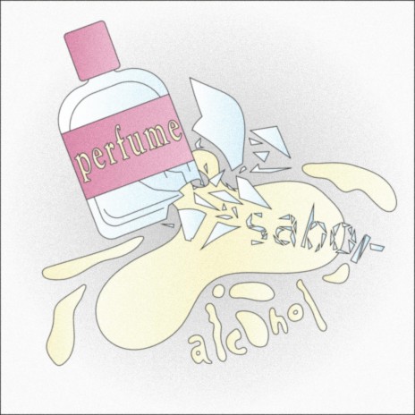 perfume sabor alcohol | Boomplay Music