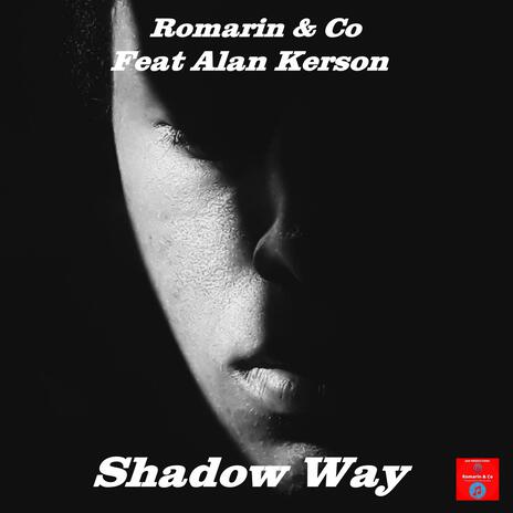 Shadow Way ft. Co & Alan Kerson | Boomplay Music