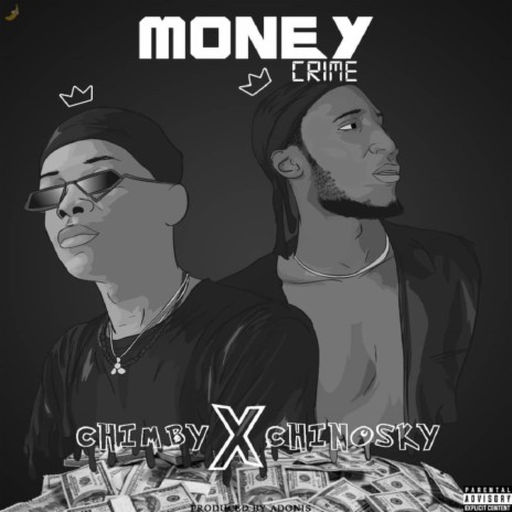 Money Crime ft. Chinosky | Boomplay Music