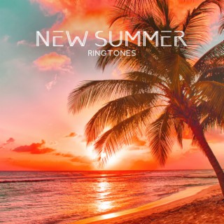NEW SUMMER RINGTONES – Ocean Club And Beach Vibes, Dreamy Soothing Melodies