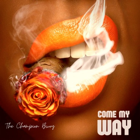Come My Way | Boomplay Music