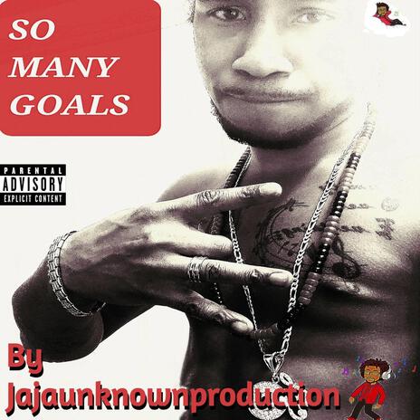 SO MANY GOALS | Boomplay Music