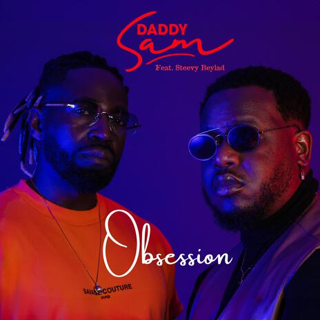 Obsession ft. Steevy Beylad | Boomplay Music