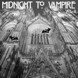 Midnight To Vampire, Vol. 8
