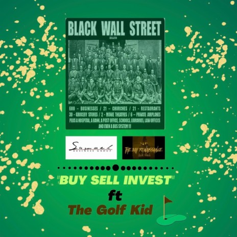 Buy Sell Invest ft. “The Golf Kid” | Boomplay Music