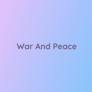 War And Peace