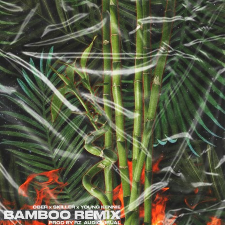 Bamboo (Remix) ft. Skiller & Kennie