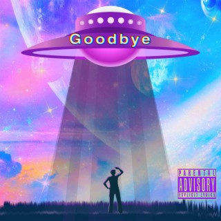 Goodbye ft. El Legaci lyrics | Boomplay Music