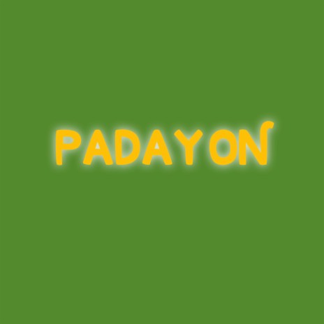 PADAYON | Boomplay Music