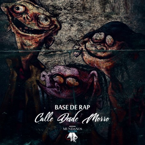 Base de Rap Calle Desde Morro ft. Louis mundanos el ser | Boomplay Music