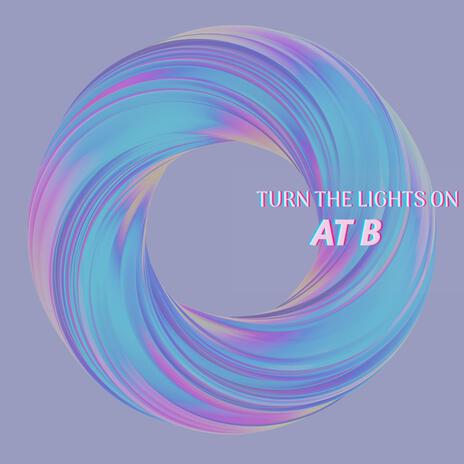 Turn The Lights On | Boomplay Music