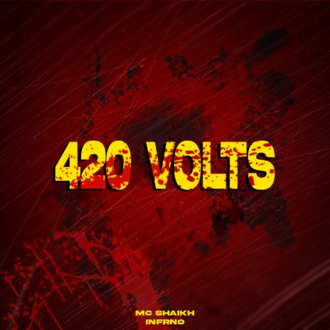 420 VOLTS ft. MC SHAIKH | Boomplay Music