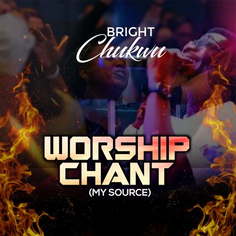 Worship Chant (My Source) | Boomplay Music