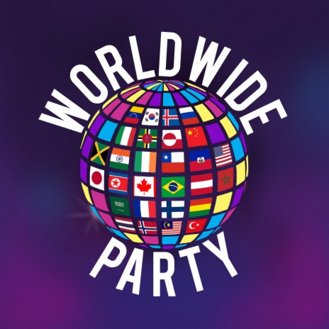 Worldwide Party | Boomplay Music