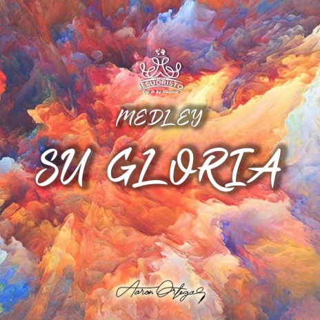 Medley-Su Gloria,Grandes y Maravillosas, Hay Victoria,Ya viene la recompensa | Boomplay Music