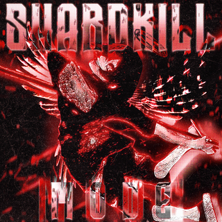 SHARDKILL MODE