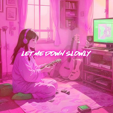 Let Me Down Slowly (Nightcore) | Boomplay Music