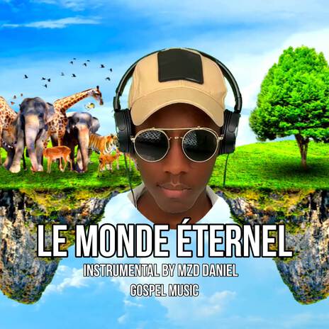 LE MONDE ÉTERNEL (Original) | Boomplay Music