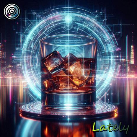 Lately | Boomplay Music