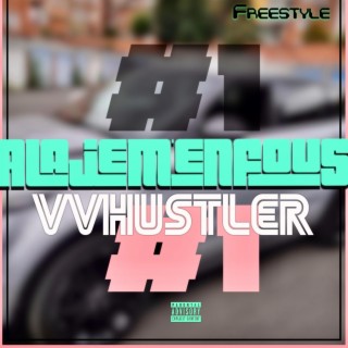 VVHustler (Freestyle Alajem’enfous #1)