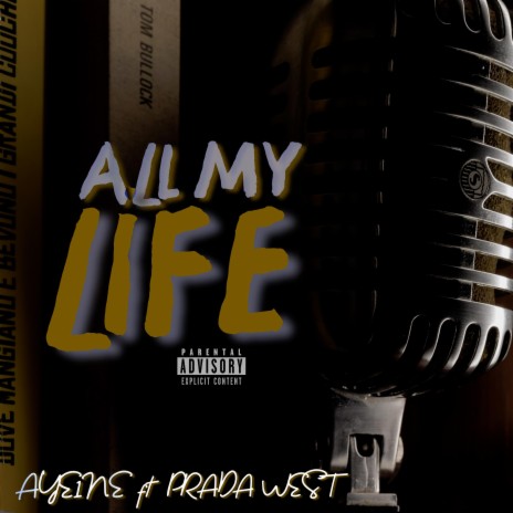 All My Life (feat. Prada West) | Boomplay Music