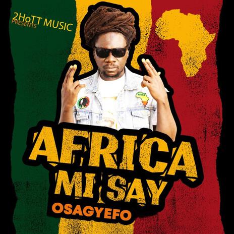 Africa Mi Say | Boomplay Music