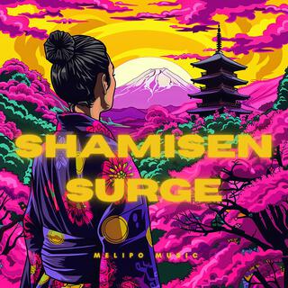 Shamisen Surge