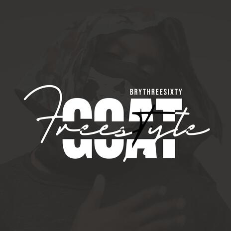 GOAT(Freestyle) | Boomplay Music