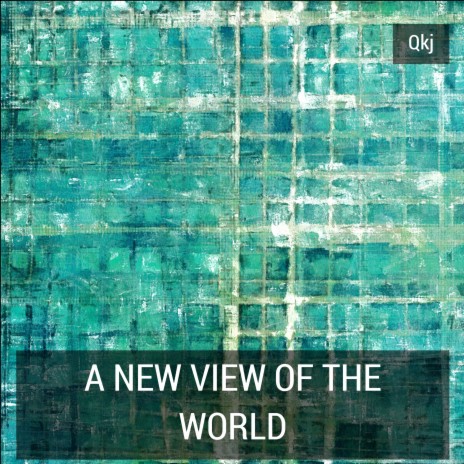 A New View of the World