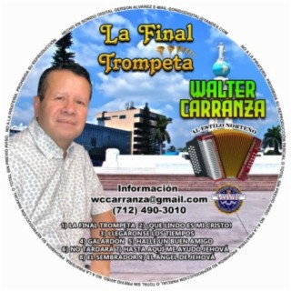 La Trompeta Final