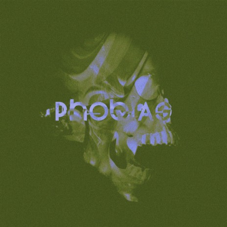 Phobias | Boomplay Music