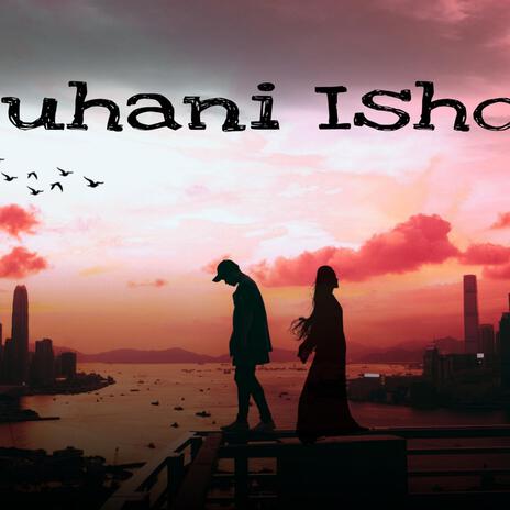 Ruhani Ishq | Boomplay Music