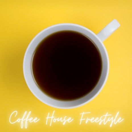 Coffee House Freestyle (Radio Edit) | Boomplay Music