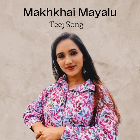 Makhkhai Mayalu Teej Song ft. Bidhan Karki | Boomplay Music