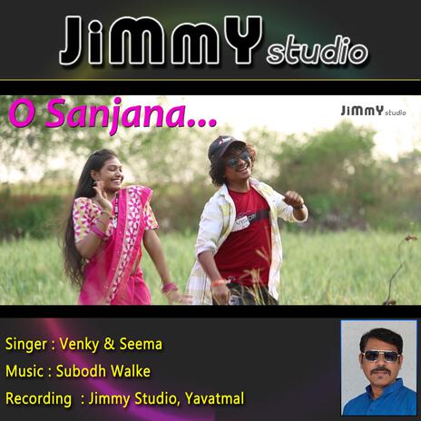 O sanjana ft. Subodh Walke & Venky | Boomplay Music