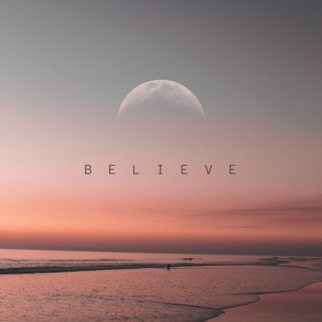 believe | Boomplay Music