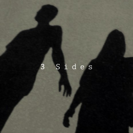 3 Sides | Boomplay Music