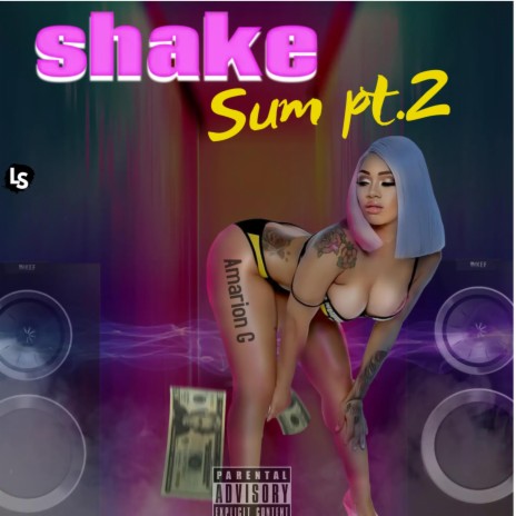 Shake Sum Pt.2 | Boomplay Music