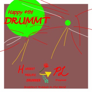 Happy 4th! DRUMMT (DRUMMT)