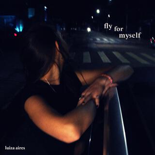 fly for myself lyrics | Boomplay Music