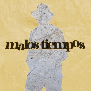 Malos Tiempos