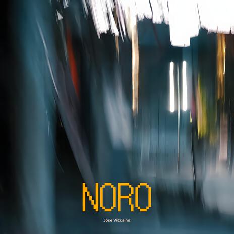 Noro | Boomplay Music