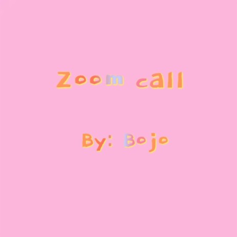 ZOOM CALL | Boomplay Music