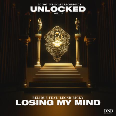 Losing My Mind ft. Legnd Ricky | Boomplay Music